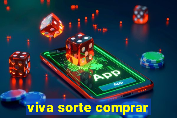 viva sorte comprar